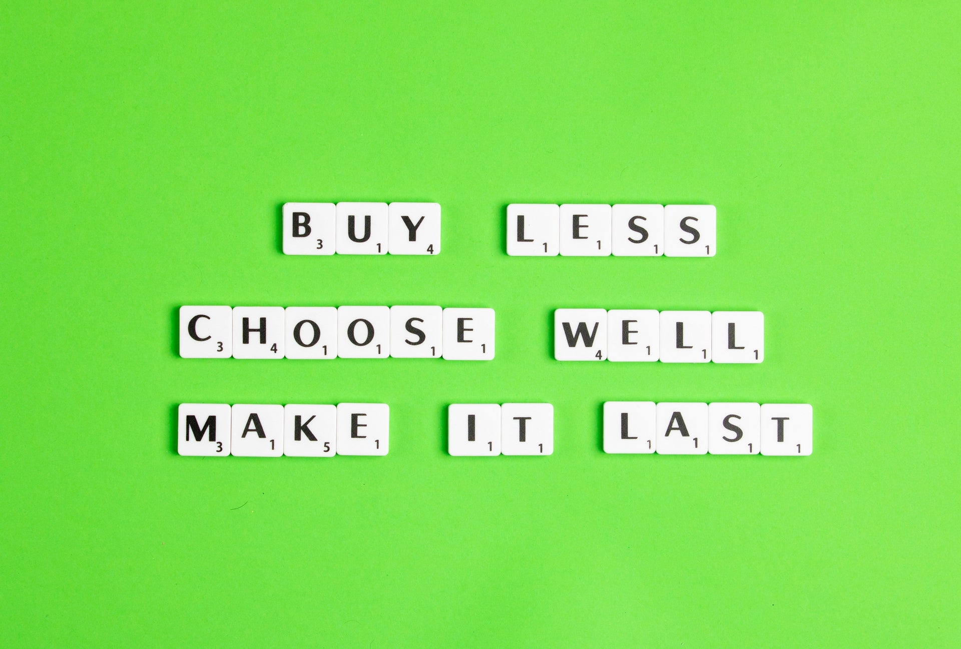 Buy less, choose well, make it last